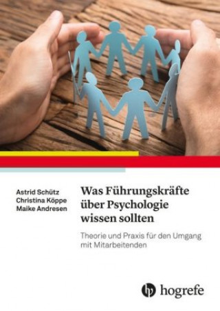 Книга Was Führungskräfte über Psychologie wissen sollten Astrid Schütz