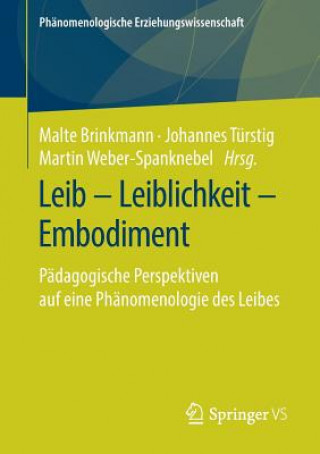 Carte Leib - Leiblichkeit - Embodiment Malte Brinkmann