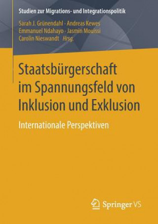 Carte Staatsburgerschaft im Spannungsfeld von Inklusion und Exklusion Sarah J. Grünendahl