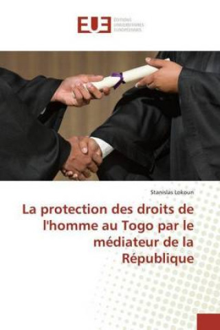 Carte La protection des droits de l'homme au Togo par le médiateur de la République Stanislas Lokoun