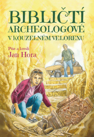 Book Bibličtí archeologové v kouzelném velorexu Jan Hora