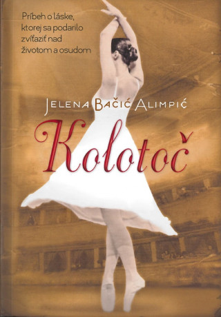 Kniha Kolotoč Jelena Bačić Alimpić