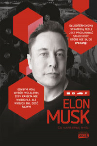 Книга Elon Musk Co naprawdę myśli Maciej Gablankowski