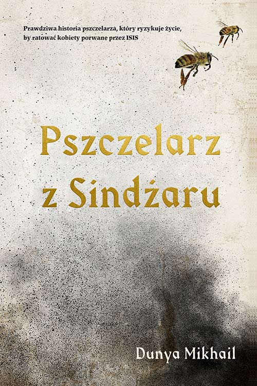 Kniha Pszczelarz z Sindżaru Mikhail Dunya