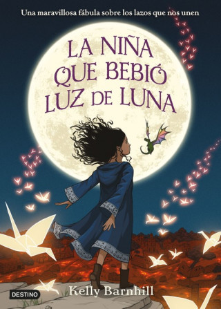 Kniha LA NIÑA QUE BEBIÓ LUZ DE LUNA KELLY BARNHILL