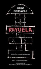 Könyv Rayuela Julio Cortázar