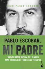 Könyv Pablo Escobar, mi padre Juan Pablo Escobar