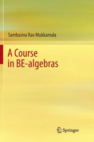 Kniha Course in BE-algebras Sambasiva Rao Mukkamala