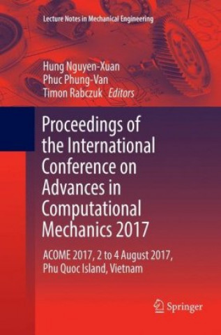 Kniha Proceedings of the International Conference on Advances in Computational Mechanics 2017 Hung Nguyen-Xuan