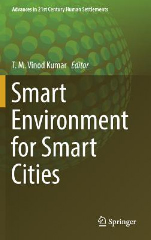 Książka Smart Environment for Smart Cities T. M. Vinod Kumar