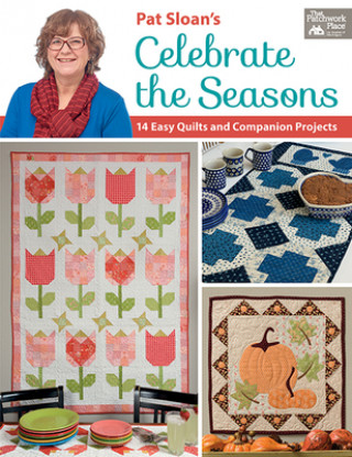Kniha Pat Sloan's Celebrate the Seasons Pat Sloan