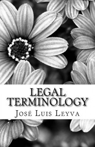 Book Legal Terminology: English-Spanish Legal Terms Jose Luis Leyva