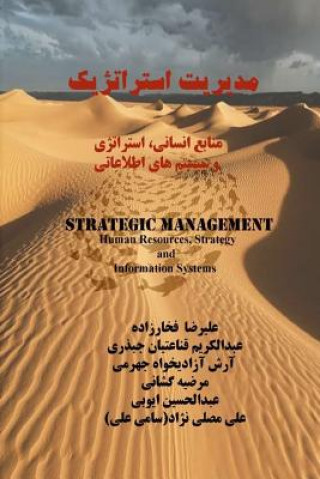 Carte Strategic Management: Human Resources, Strategies and Information Systems Ali Reza Fakharzadeh