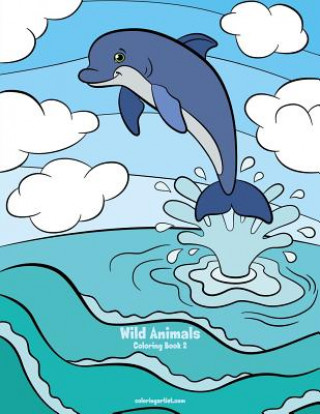 Kniha Wild Animals Coloring Book 2 Nick Snels