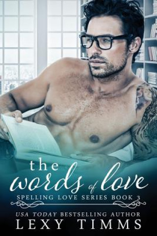 Книга The Words of Love: Book Boyfriend Steamy Romance Lexy Timms