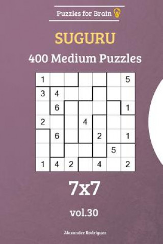 Książka Puzzles for Brain - Suguru 400 Medium Puzzles 7x7 vol. 30 Alexander Rodriguez