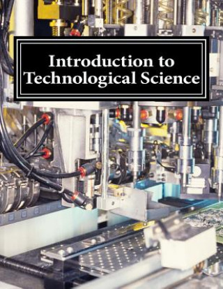 Knjiga Introduction to Technological Science Quantum Scientific Publishing