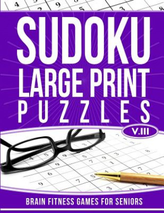 Kniha Sudoku Large Print Puzzles Vol 3: Brain Fitness Games for Seniors Debbie Michaels