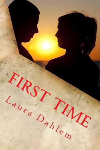 Knjiga First Time Laura Dahlem