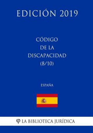 Kniha Código de la Discapacidad (8/10) (Espa?a) (Edición 2019) La Biblioteca Juridica