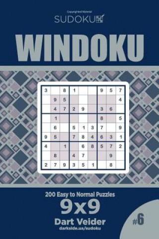 Könyv Sudoku Windoku - 200 Easy to Normal Puzzles 9x9 (Volume 6) Dart Veider