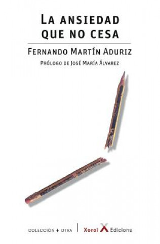 Buch La ansiedad que no cesa Fernando Martin Aduriz