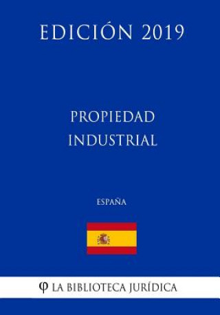 Knjiga Propiedad Industrial (Espa?a) (Edición 2019) La Biblioteca Juridica