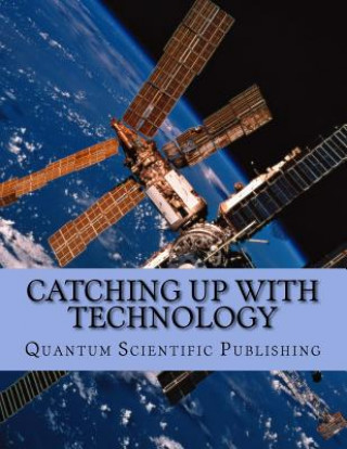 Boek Catching Up with Technology Quantum Scientific Publishing