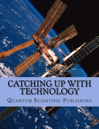 Boek Catching Up with Technology Quantum Scientific Publishing