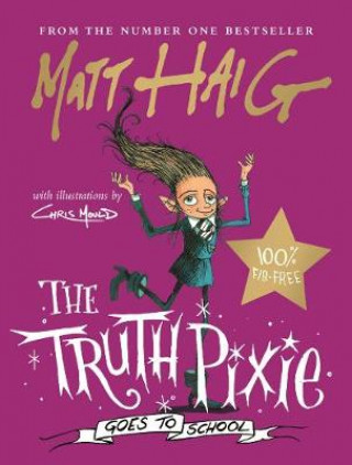 Carte Truth Pixie Goes to School Matt Haig