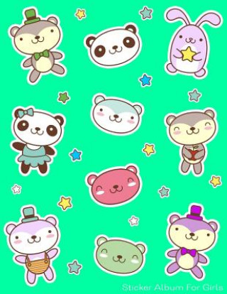 Kniha Sticker Album For Girls: 100 Plus Pages For PERMANENT Sticker Collection, Activity Book For Girls, Green - 8.5 by 11 Fat Dog Journals