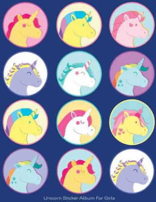 Könyv Unicorn Sticker Album For Girls: 100 Plus Pages For PERMANENT Sticker Collection, Activity Book For Girls, Blue - 8.5 by 11 Fat Dog Journals