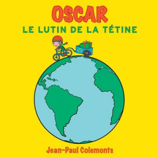 Kniha Oscar, le lutin de la tétine Jean-Paul Colemonts