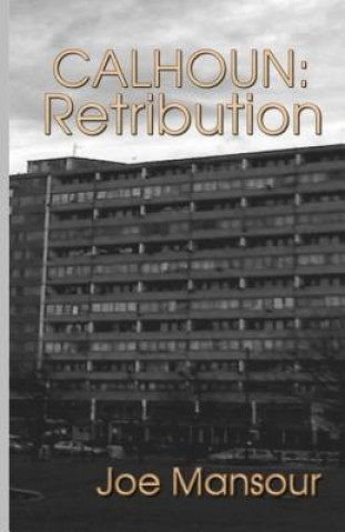 Knjiga Calhoun: Retribution Joe Mansour