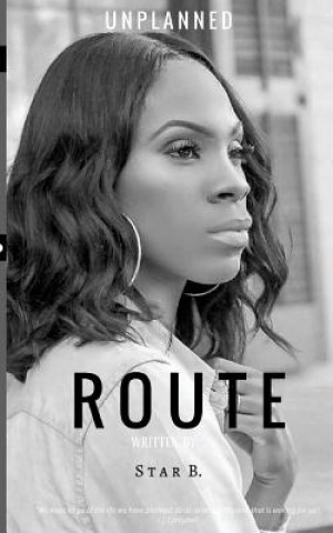 Knjiga Unplanned Route Star B