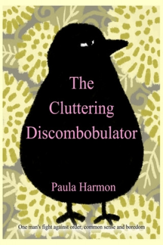 Kniha Cluttering Discombobulator Paula Harmon