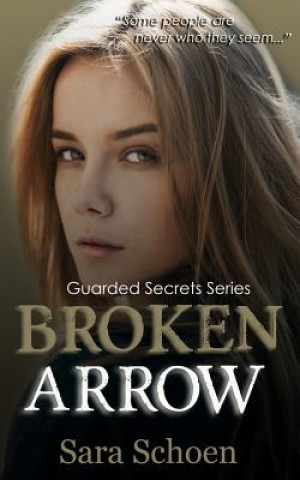 Kniha Broken Arrow Sara Schoen