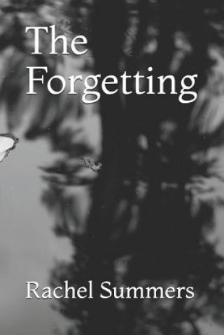 Kniha The Forgetting Rachel Summers