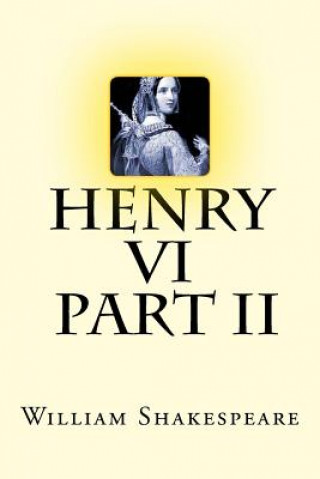Kniha Henry VI - Part II William Shakespeare