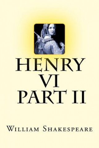 Knjiga Henry VI - Part II William Shakespeare