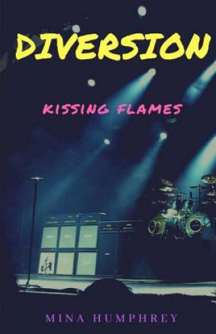 Livro Diversion: kissing flames Mina Humphrey