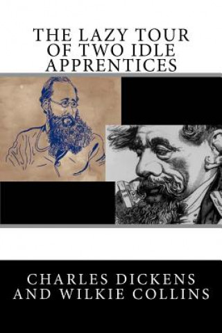 Kniha The Lazy Tour of Two Idle Apprentices DICKENS