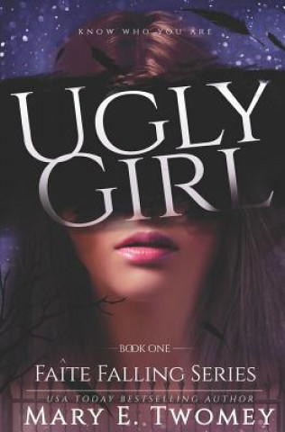 Książka Ugly Girl: A Fantasy Adventure Based in French Folklore Mary E Twomey