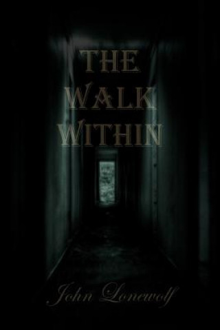 Книга Walk Within John Lonewolf