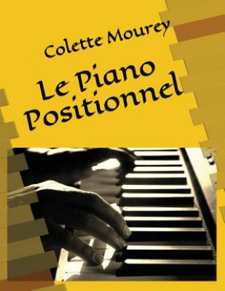 Książka Le Piano Positionnel Colette Mourey