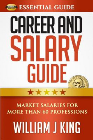 Książka Career and Salary Guide: Market Salaries for Over 60 Professions William King