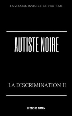 Book Autiste Noire: La Discrimination II L Natan
