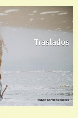 Knjiga Traslados Ruben Garcia Cebollero