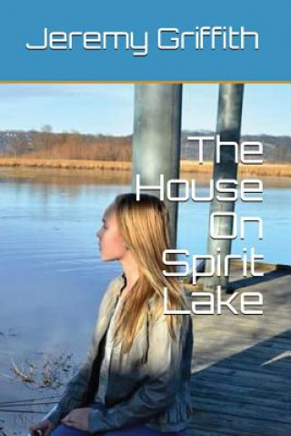Kniha The House On Spirit Lake Susie Loechler
