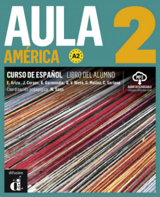 Kniha Aula América 2 (A2). Libro del alumno + audios online Neus Sans Baulenas
